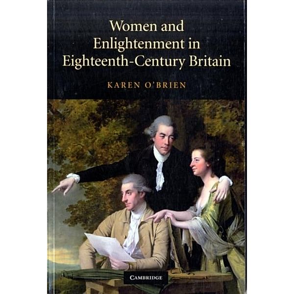 Women and Enlightenment in Eighteenth-Century Britain, Karen O'Brien