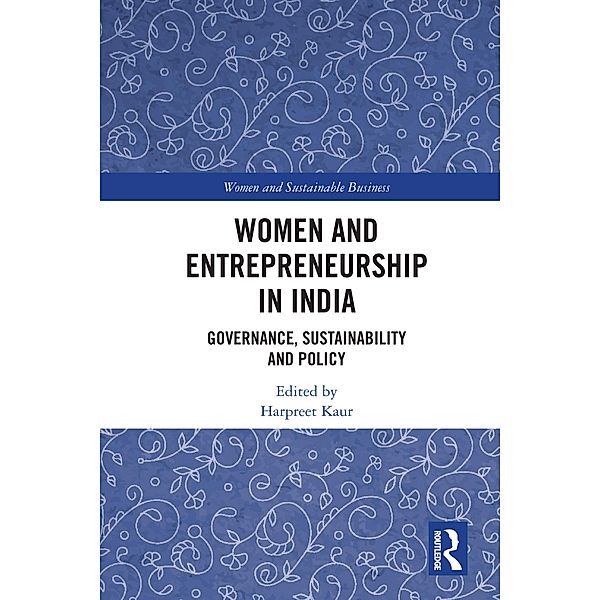 Women and Entrepreneurship in India / Women and Sustainable Business