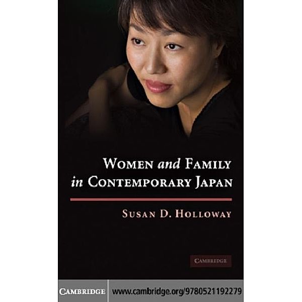 Women and Family in Contemporary Japan, Susan D. Holloway