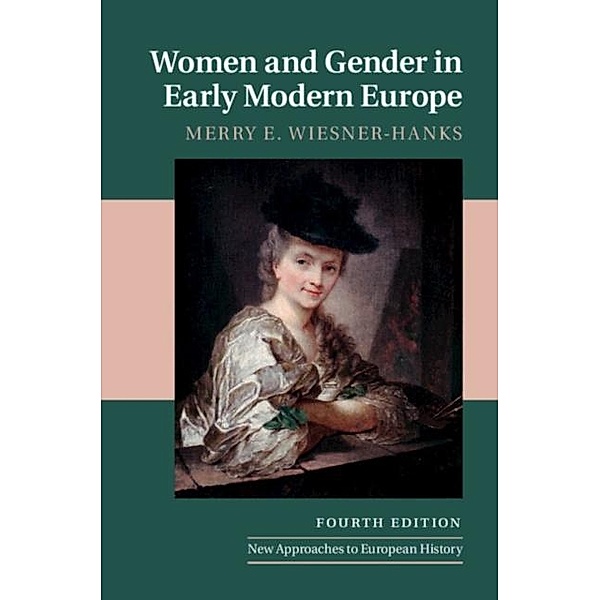 Women and Gender in Early Modern Europe, Merry E. Wiesner-Hanks