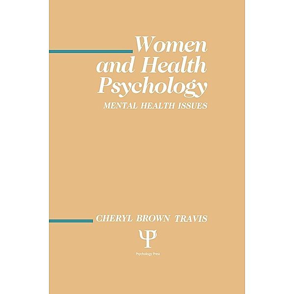 Women and Health Psychology, Cheryl Brown Travis