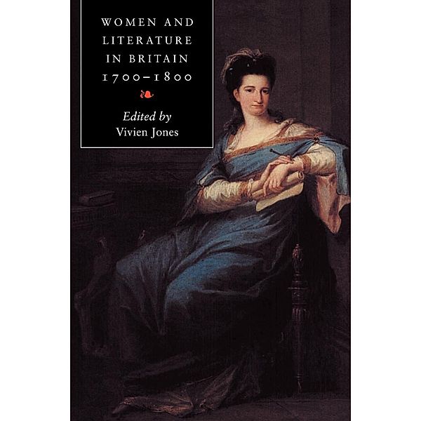 Women and Literature in Britain, 1700 1800, Vivien Jones