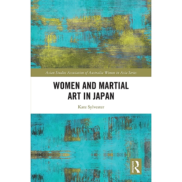 Women and Martial Art in Japan, Kate Sylvester