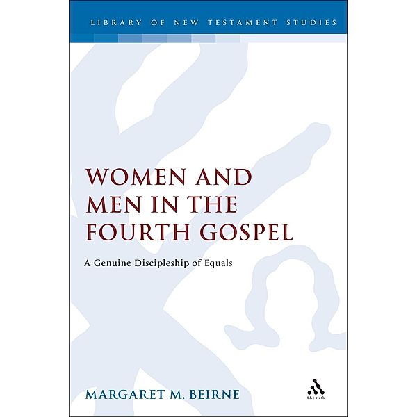 Women and Men in the Fourth Gospel, Margaret Beirne