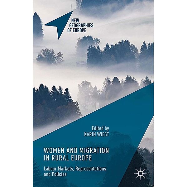 Women and Migration in Rural Europe / New Geographies of Europe