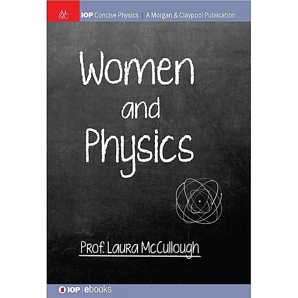 Women and Physics / IOP Concise Physics, Laura McCullough
