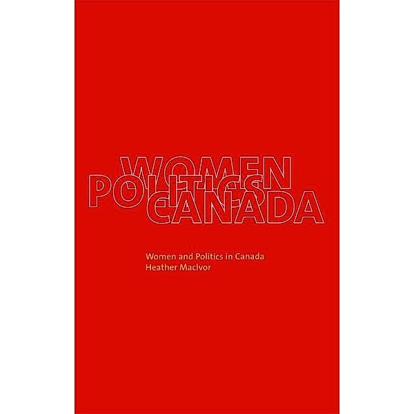 Women and Politics in Canada, Heather MacIvor