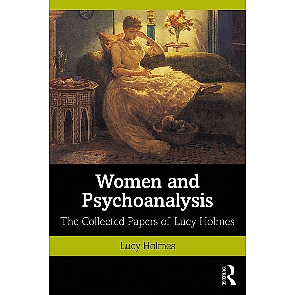 Women and Psychoanalysis, Lucy Holmes