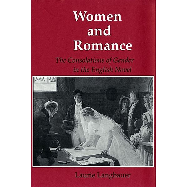 Women and Romance / Reading Women Writing, Laurie Langbauer