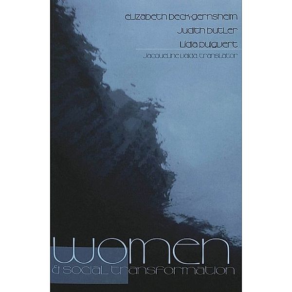 Women and Social Transformation, Elizabeth Beck-Gernsheim, Judith Butler, Lídia Puigvert