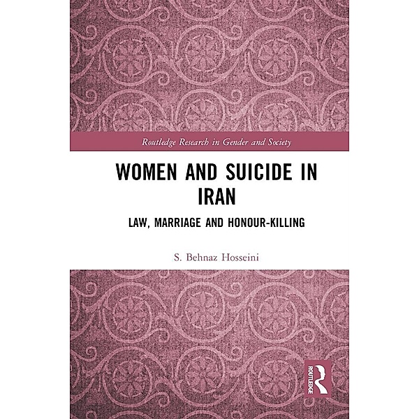 Women and Suicide in Iran, S. Behnaz Hosseini