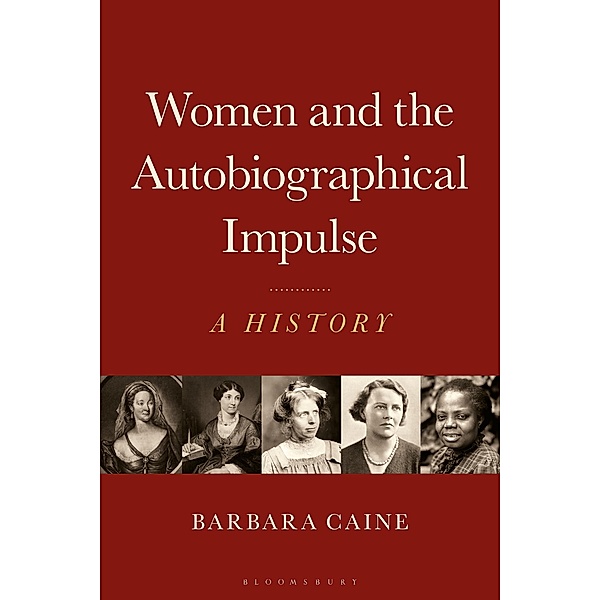 Women and the Autobiographical Impulse, Barbara Caine