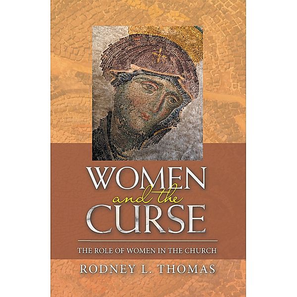 Women and the Curse, Rodney L. Thomas