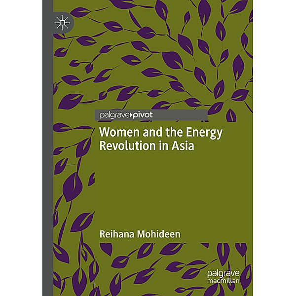 Women and the Energy Revolution in Asia, Reihana Mohideen