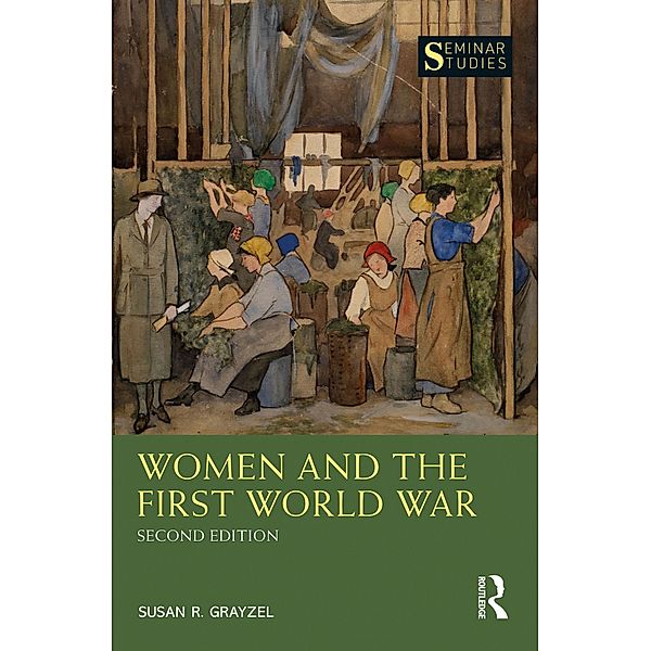 Women and the First World War, Susan Grayzel