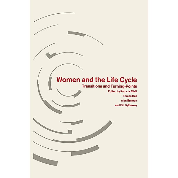 Women And The Life Cycle, Teresa Keil, Patricia Allatt, Kenneth A. Loparo