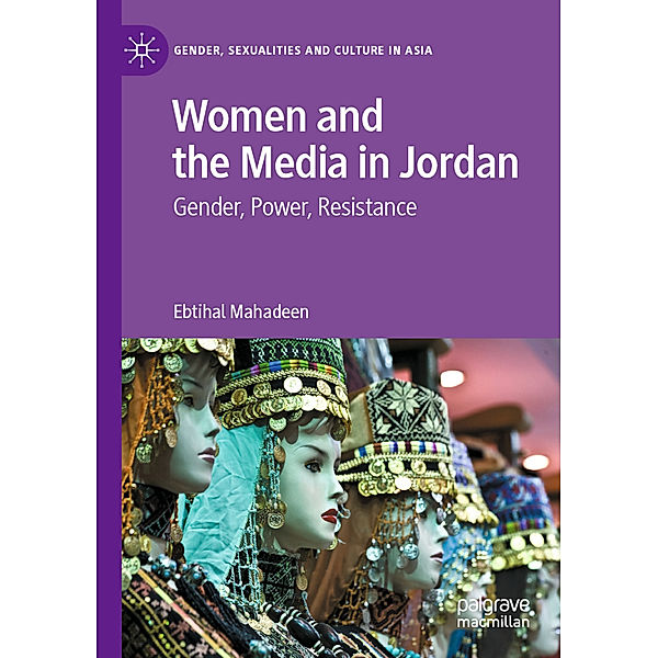 Women and the Media in Jordan, Ebtihal Mahadeen