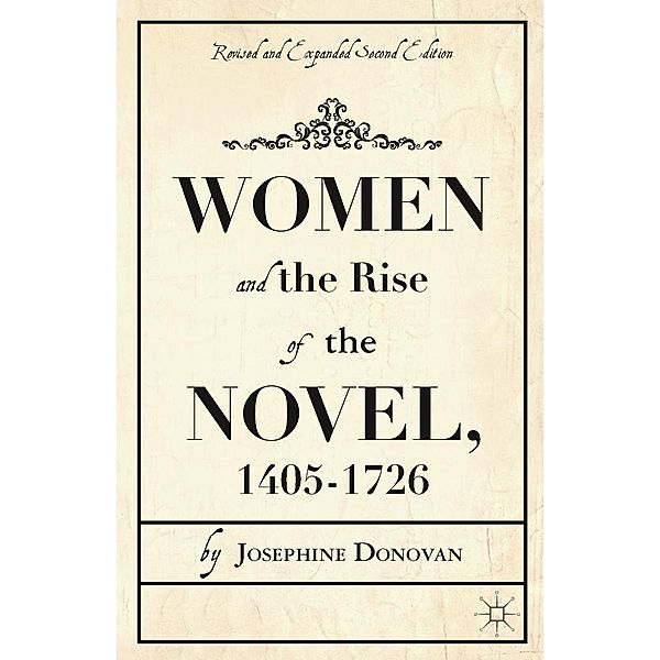 Women and the Rise of the Novel, 1405-1726, J. Donovan