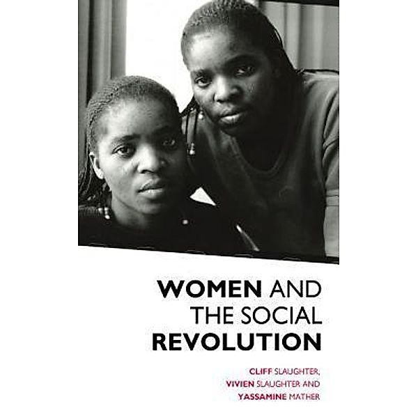 Women And The Social Revolution, Cliff Slaughter, Vivien Slaughter, Yassamine Mather