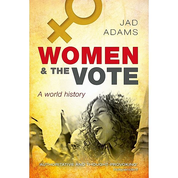 Women and the Vote, Jad Adams