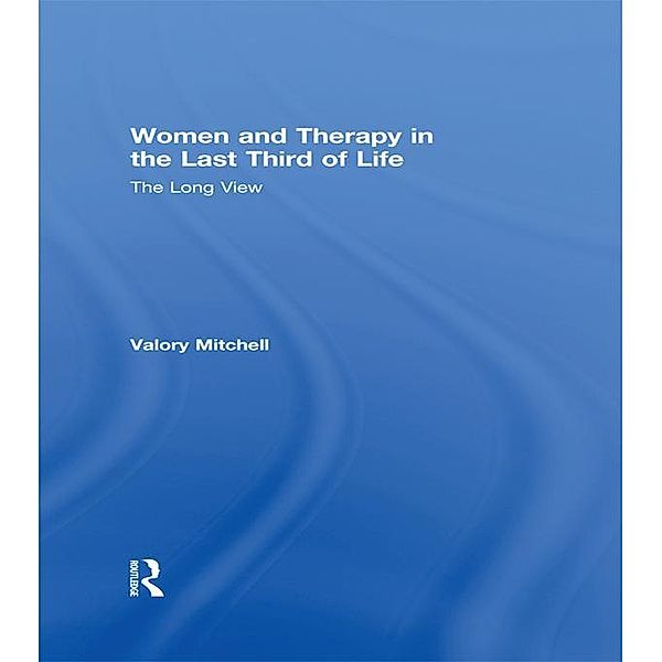 Women and Therapy in the Last Third of Life