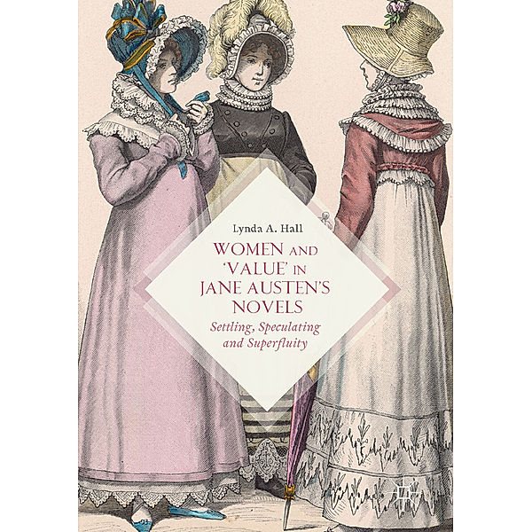 Women and 'Value' in Jane Austen's Novels, Lynda Hall