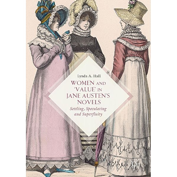 Women and 'Value' in Jane Austen's Novels / Progress in Mathematics, Lynda A. Hall