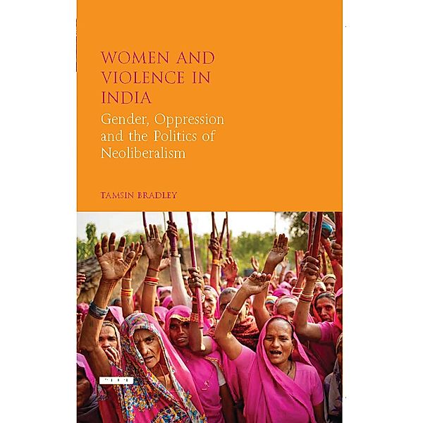 Women and Violence in India, Tamsin Bradley