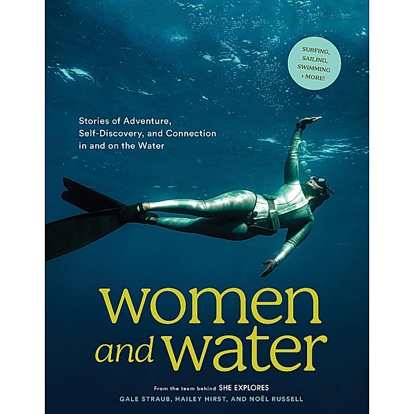 Women and Water, Gale Straub, Noel Russell, Hailey Hirst