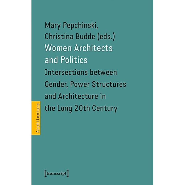 Women Architects and Politics / Architekturen Bd.60