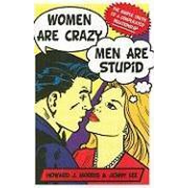 Women Are Crazy, Men Are Stupid, Howard J Morris, Jenny Lee