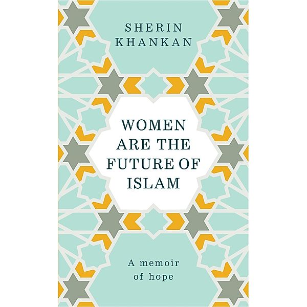 Women are the Future of Islam, Sherin Khankan