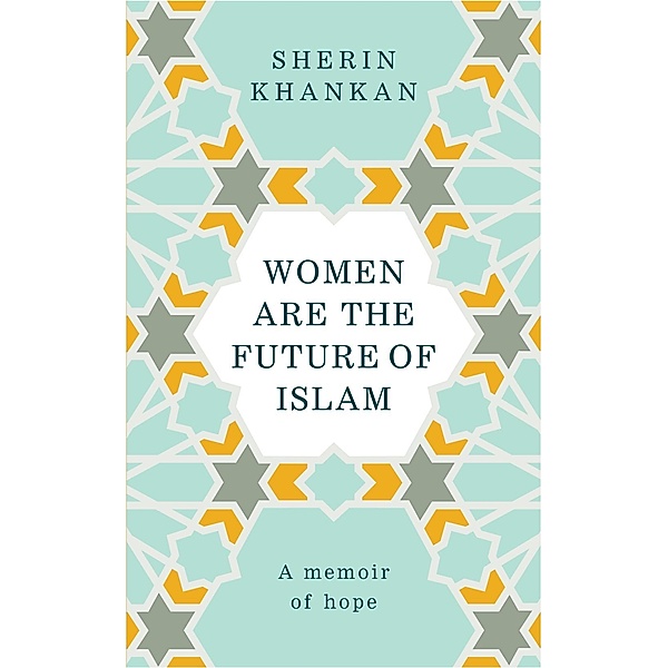 Women are the Future of Islam, Sherin Khankan