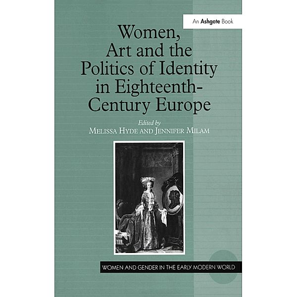 Women, Art and the Politics of Identity in Eighteenth-Century Europe
