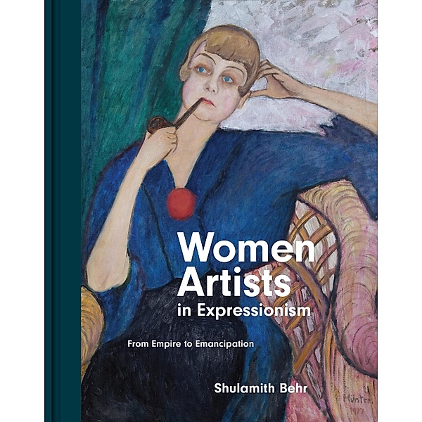 Women Artists in Expressionism, Shulamith Behr