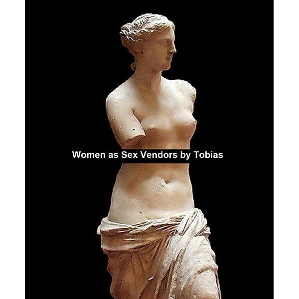 Women as Sex Vendors, R. B. Tobias