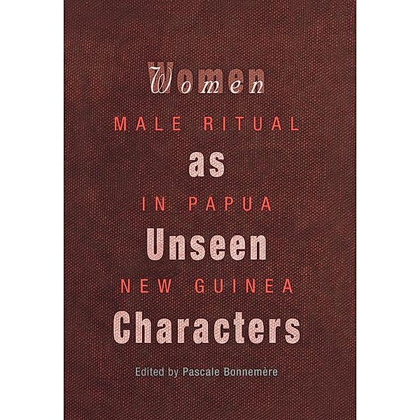 Women as Unseen Characters / Social Anthropology in Oceania