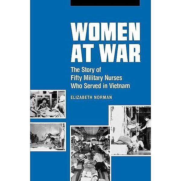 Women at War / Studies in Health, Illness, and Caregiving, Elizabeth Norman