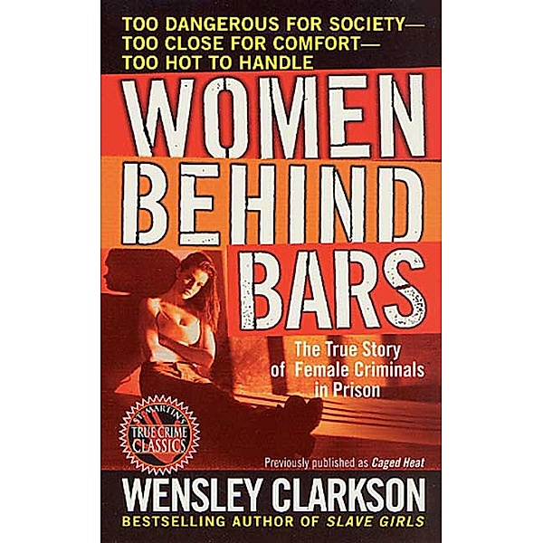 Women Behind Bars, Wensley Clarkson