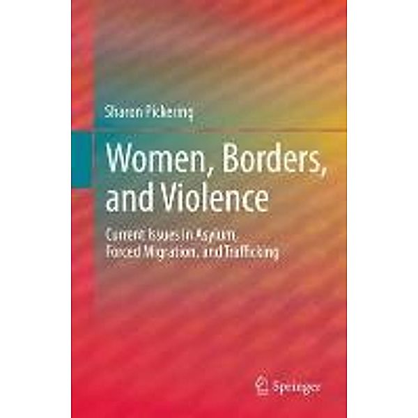 Women, Borders, and Violence, Sharon Pickering