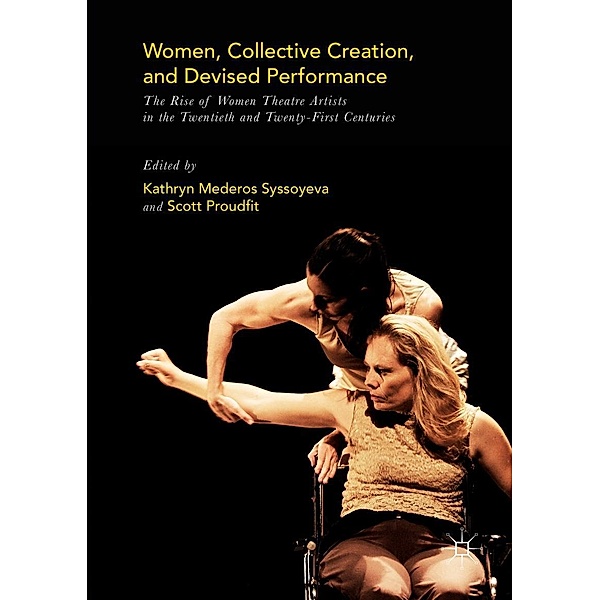 Women, Collective Creation, and Devised Performance