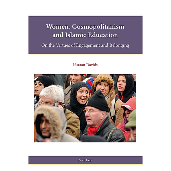 Women, Cosmopolitanism and Islamic Education, Nuraan Davids