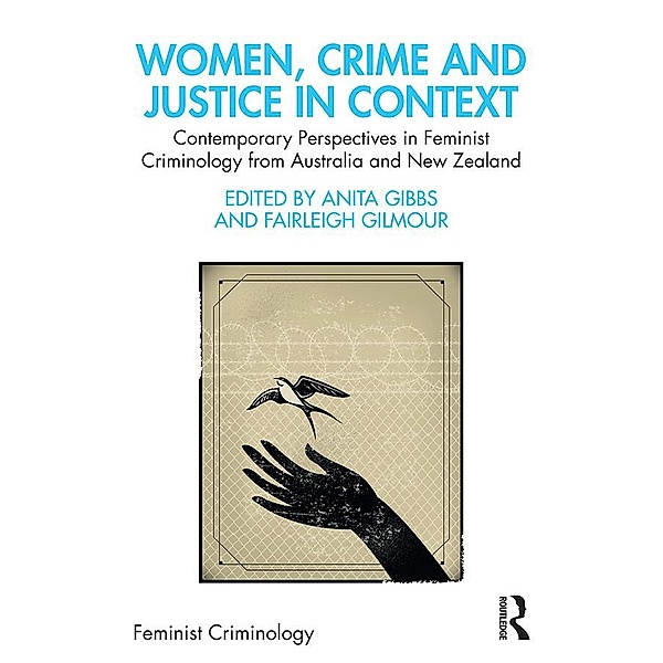 Women, Crime and Justice in Context