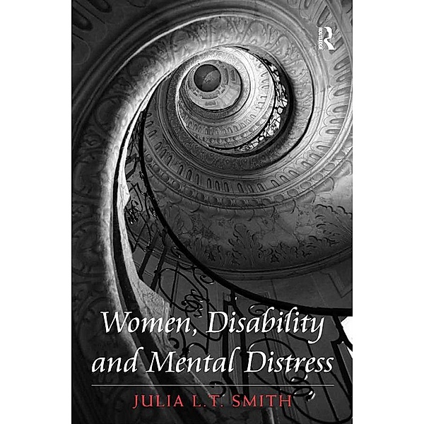 Women, Disability and Mental Distress, Julia L. T. Smith