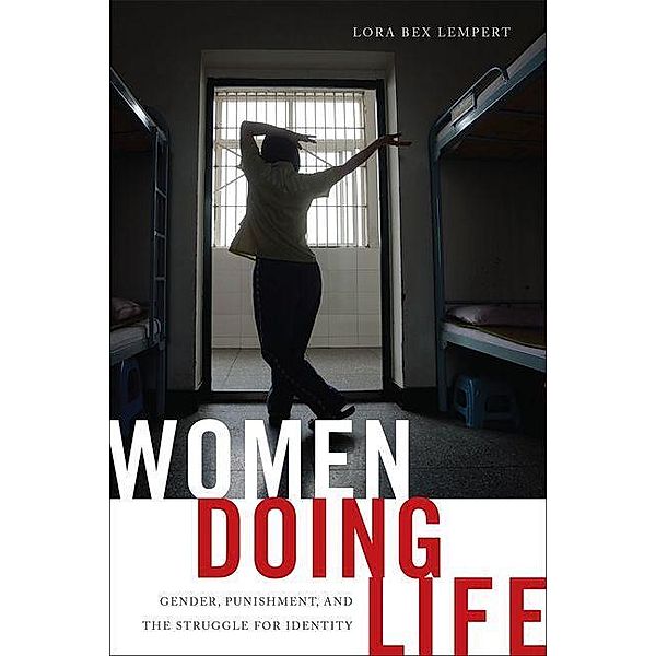 Women Doing Life, Lora Bex Lempert