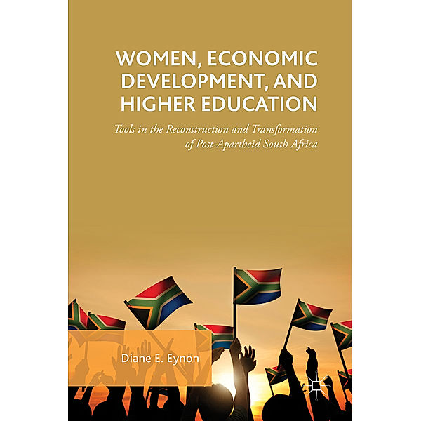Women, Economic Development, and Higher Education, Diane E. Eynon