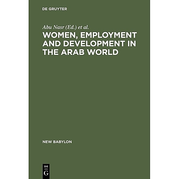 Women, Employment and Development in the Arab World