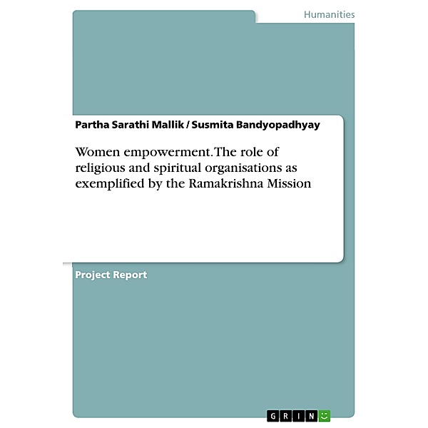 Women empowerment. The role of religious and spiritual organisations as exemplified by the Ramakrishna Mission, Partha Sarathi Mallik, Susmita Bandyopadhyay