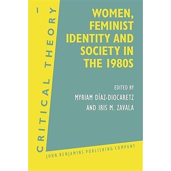 Women, Feminist Identity and Society in the 1980s