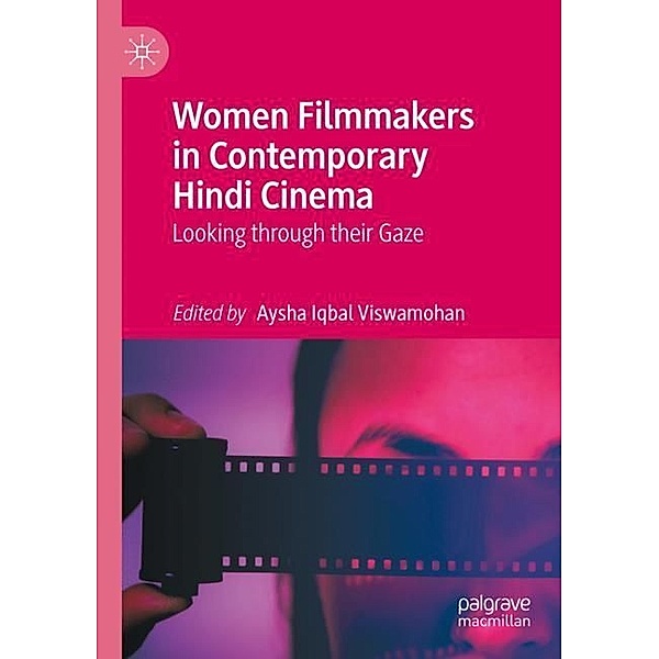 Women Filmmakers in Contemporary Hindi Cinema